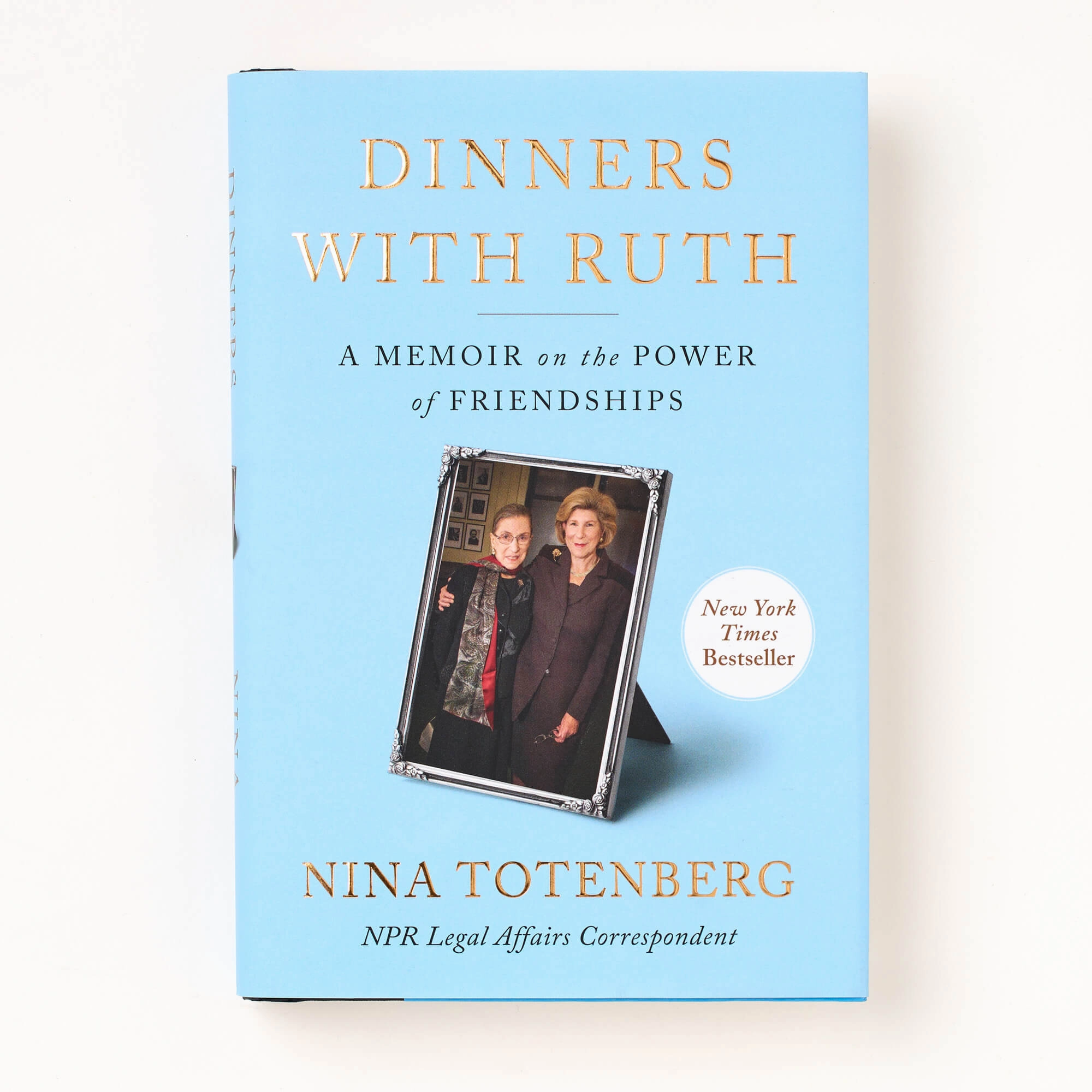 Dinners with Ruth. A Memoir on the Power of Friendships